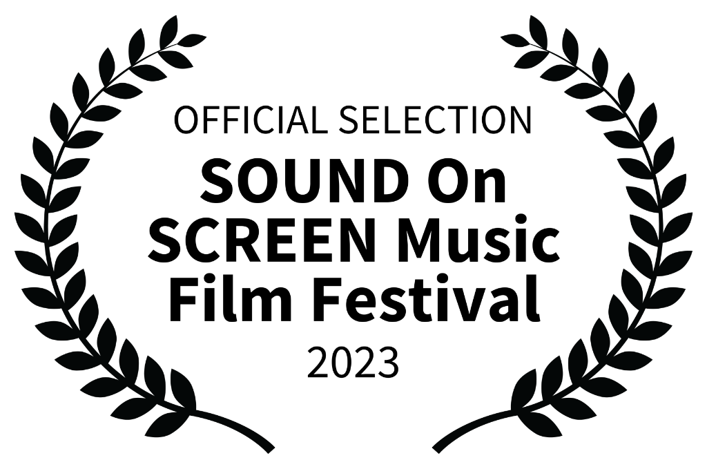 OFFICIAL SELECTION - SOUND On SCREEN Music Film Festival - 2023