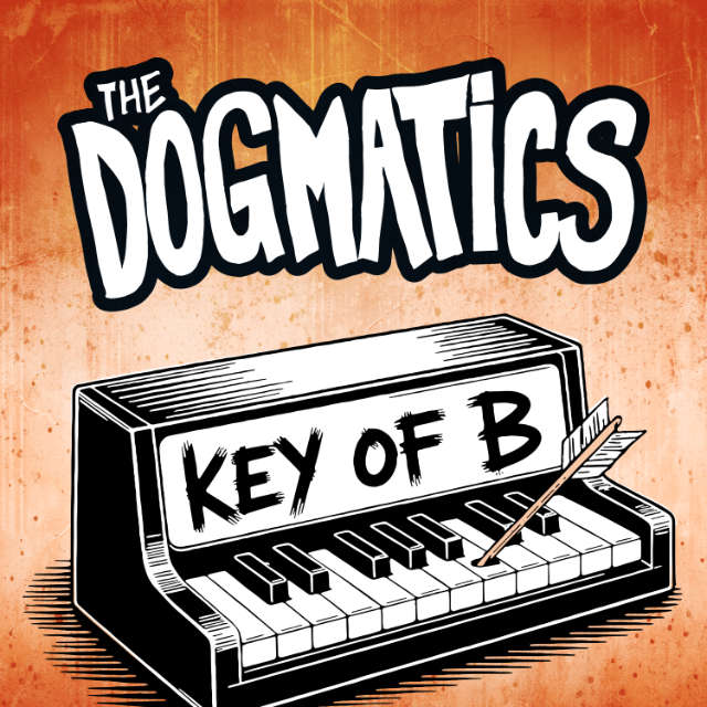 key of b the dogmatics single web Key of B by The Dogmatics (single)