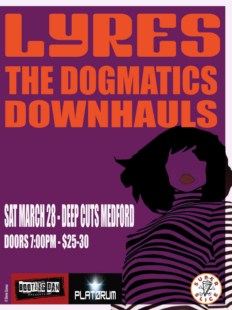 thedogmatics march 28 2026 web Lyres / The Dogmatics / The Downhauls<br />
Deep Cuts<br />
Sat, Mar 28, 7:00 PM EDT