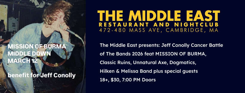The Middle East presents Jeff Conolly Cancer Battle 2026 horiz web he Middle East presents: Jeffrey Conolly Cancer Battle of The Bands 2026
